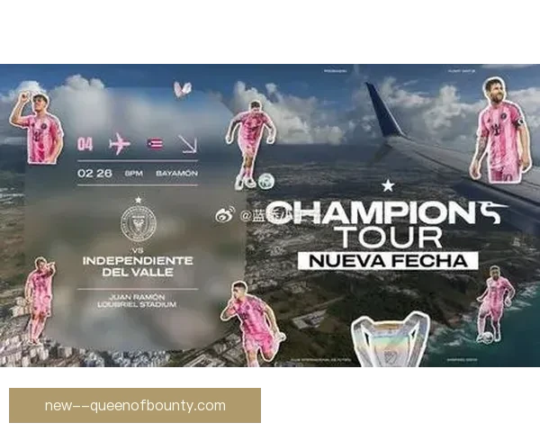 2026世界杯迈阿密赛区设立梅西主题区 打造足球文化新地标